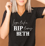 LOVE LIKE RIP LOVES BETH