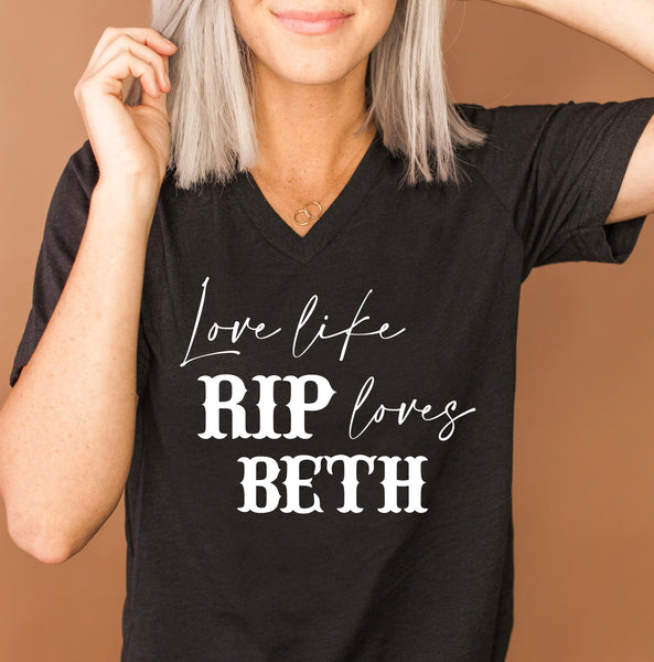 LOVE LIKE RIP LOVES BETH