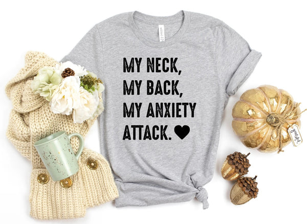 MY NECK, MY BACK, MY ANXIETY ATTACK