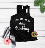 YOU HAD ME AT DAY DRINKING